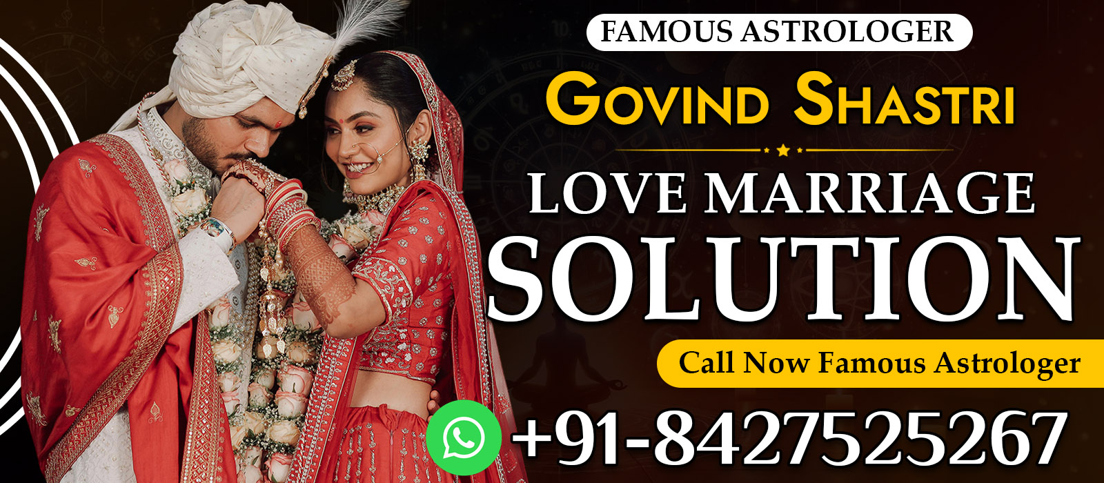 World Famous Astrologer Govind Shastri ji +91-8427525267